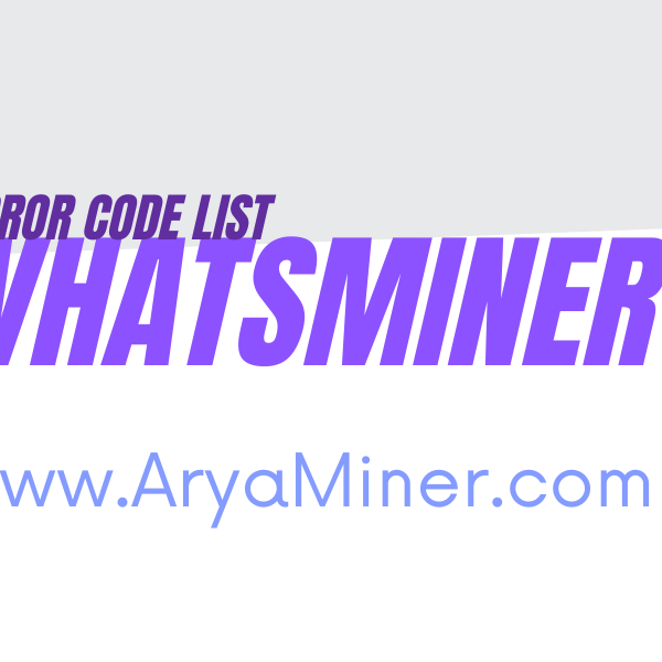 whatsminer error code - Aryaminer