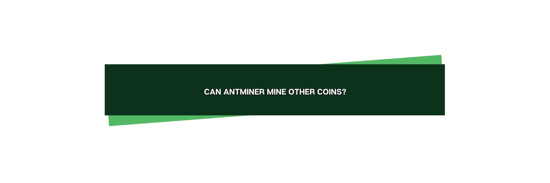 Can Antminer Mine Other Coins? — Aryaminer